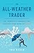 The All Weather Trader by Tom Basso