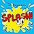 Splash !