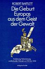 Die Geburt Europas aus dem Geist der Gewalt. (Hardcover)