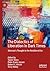 The Dialectics of Liberation in Dark Times: Marcuse's Thought in the Neoliberal Era (Critical Political Theory and Radical Practice)