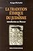 La tradition éthique du judaïsme: Introduction au Moussar