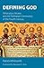 Defining God: Athanasius, N...