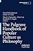The Palgrave Handbook of Popular Culture as Philosophy by David Kyle Johnson