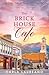 The Brick House Cafe (Haven Ridge #0.5)