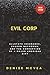 Evil Corp by Denise McVea