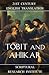 Tobit and Ahikar