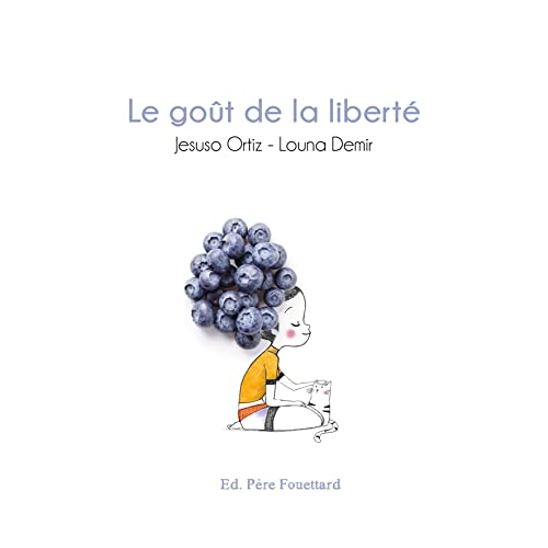 Le goût de la liberté (Board Book)