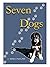 Seven Dogs