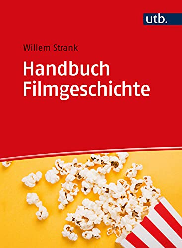 Handbuch Filmgeschichte: Von den Anfängen bis heute (Paperback)