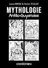 MYTHOLOGIE ANTILL...