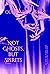 Not Ghosts, But Spirits Vol. II