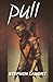Pull (Deep Darkness) (Volume 1)