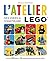 L'Atelier LEGO 1 : Des idée...