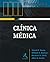Clinica Medica - Série Blueprints by Davoren A. Chick
