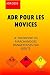 ADR POUR LES NOVICES: LE TR...