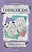 Toddler Inc. (Adventures in Dadding)
