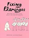 Fixing Flamingos:...