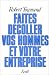 Faites décoller vos hommes et vos entreprises by Robert Townsend