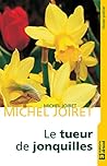 Le tueur de jonquilles by Michel Joiret