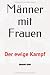 Männer mit Frauen: Der ewig...