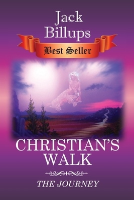 Christian's Walk: The Journey