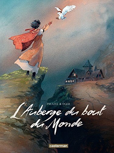 L'Auberge du bout du monde: Intégrale (CASTERMAN : Ligne d'Horizon) (French Edition)