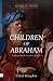 Children of Abraham: A Refo...