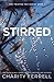 Stirred (Twisted Fox #1)