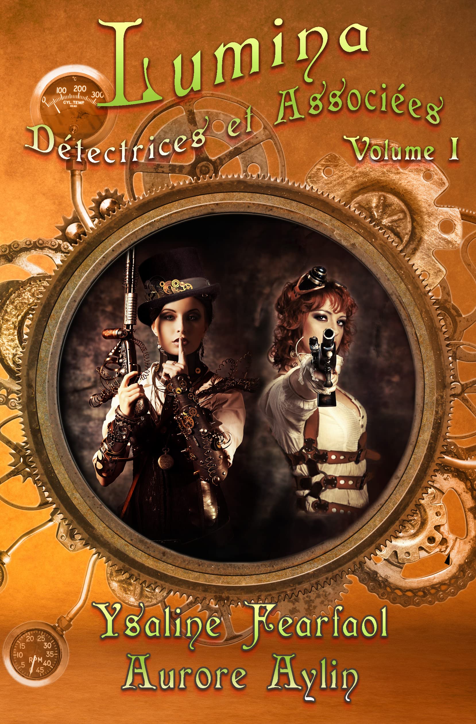 Lumina, Détectrices et Associées: Volume 1 (une comédie policière steampunk irrésistible!) (French Edition)