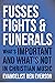 Fusses Fights & Funerals by Ben Everson