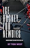 Ice Hockey for Ne...