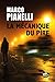 LA MÉCANIQUE DU PIRE by MARCO PIANELLI