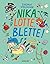 Nika, Lotte, Blette ! by Thomas Wellmann