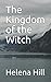 The Kingdom of the Witch