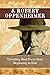 J. Robert Oppenheimer by Real Facts