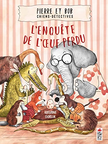 Pierre et Bob, chiens-détectives: L'enquête de l'oeuf perdu (Hardcover)