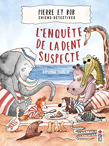 Pierre et Bob, chiens-détectives: L'enquête de la dent suspecte (Hardcover)