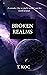 Broken Realms by Tugce Koc