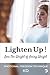 Lighten Up! Lose The Weight...