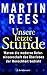 Unsere letzte Stunde