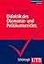 Didaktik des Ökonomie- und Politikunterrichts by Tim Engartner