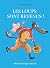 LES LOUPS SONT REVENUS ! (A...