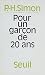 Pour un garçon de 20 ans