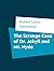The Strange Case of Dr. Jekyll and Mr. Hyde