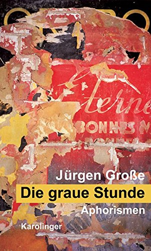Die graue Stunde: Eine Serenade in Aphorismen (Paperback)