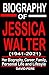 BIOGRAPHY OF JESSICA WALTER by David Pere