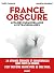 France Obscure - Affaires p...