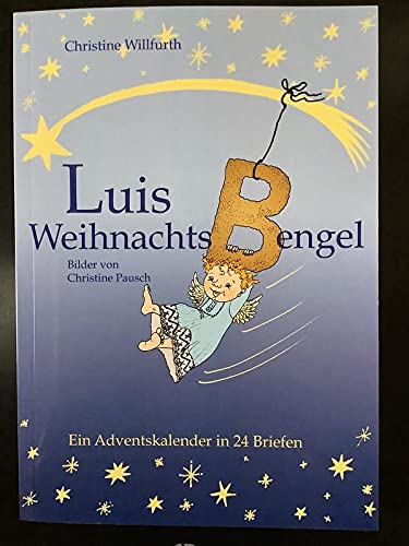 Luis WeihnachtsBengel: Ein Adventskalender in 24 Briefen (Paperback)
