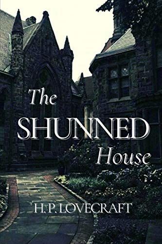 The Shunned House: Original Classics and Annotated