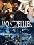 Montpellier Tome 1: De la p...